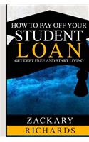How to Payoff Your Student Loan