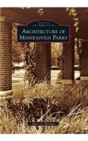 Architecture of Minneapolis Parks