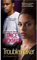 Troublemaker: The Unexpected Love Series(Unexpected Love Novel)