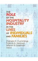 The Role of the Hospitality Industry in the Lives of Individuals and Families