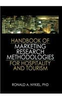 Handbook of Marketing Research Methodologies for Hospitality and Tourism