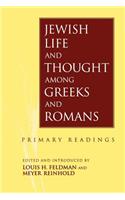 Jewish Life and Thought Among Greeks and Romans