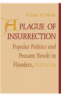 A Plague of Insurrection