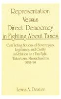 Representation Versus Direct Democracy in Fighting about Taxes