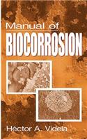 Manual of Biocorrosion