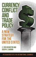 Currency Conflict and Trade Policy