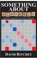 Something about Scrabble