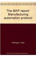 The MAP report: Manufacturing automation protocol