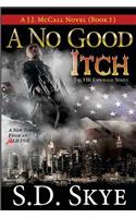 No Good Itch (A J.J. McCall Novel)