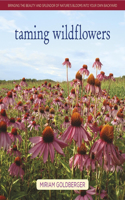 Taming Wildflowers