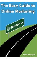 Easy Guide To Online Marketing