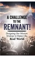 Challenge to the Remnant