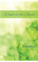 Wind in the Shade