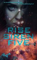 Rise Siren Five