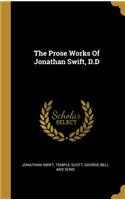 The Prose Works Of Jonathan Swift, D.D