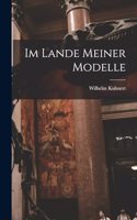 Im Lande meiner Modelle