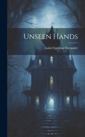 Unseen Hands