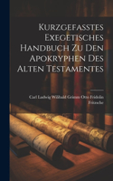 Kurzgefasstes Exegetisches Handbuch zu den Apokryphen des Alten Testamentes