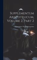 Supplementum Aristotelicum, Volume 2, part 2