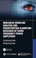 Nonlinear Modeling Analysis and Predistortion Algorithm Research of Radio Frequency Power Amplifiers