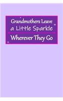 Grandmothers Leave a Little Sparkle Wherever They Go
