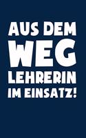 Lehrerin im Einsatz!: Notizbuch / Notizheft für Schule Lehrerin Abschied-s-Geschenk A5 (6x9in) dotted Punktraster