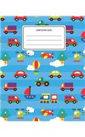 Composition Book: Cars Pattern Composition Book Lined Wide Rule Notebook for Boys Kids Back to School Preschool Kindergarten and Elementary Grades K-2