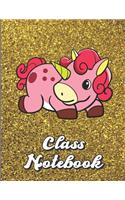 Class Notebook: Cute Pink Unicorn Character Gold Glitter Print Effect Background, Large Lined Notebook For Homewook, Studying, Class, Note Taking and more.