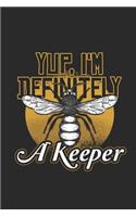 Yup, I'm Definitely A Keeper