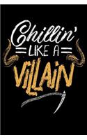 Chillin' Like A Villain