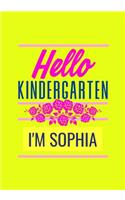 Hello Kindergarten I'm Sophia