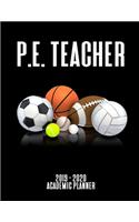 P.E. Teacher Academic Planner: An 18-Month Weekly Calendar - July 2019 - December 2020 (Basketball, Football, Baseball, Soccer Ball)