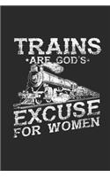 Trains Are God's Excuse For Women