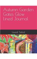 Autumn Garden Gates Glow Lined Journal
