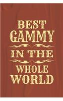 Best Gammy in the Whole World: Family Grandma Women Mom Memory Journal Blank Lined Note Book Mother's Day Holiday Gift