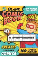 Blank Comic Book: Create Your Own Comics, Practice Drawing Using Storyboards, Draw Your Own Comics, Large Size Kids and Adults, Cartoon Sketchbook