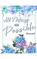 All Things Are Possible: 8.5x11 Blank Lined Notebook with Motivational Quotes. Personal Diary for Writing Notes in and Journaling