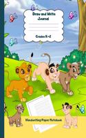 Draw and Write Journal Grades K-2 Handwriting Paper Notebook: Happy Lions Dashed Mid Line School Exercise Book Plus Sketch Pages for Boys and Girls(31 Efrat Haddi Handwriting Practice Paper)
