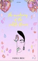 Awakening of the Subtle Flower