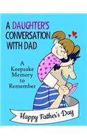 A Daughter's Conversation With Dad