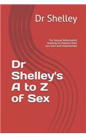 Dr Shelley's A to Z of Sex