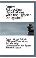 Papers Respecting Negotiations with the Egyptian Delegation: (English)