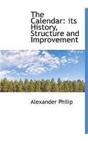 The Calendar: Its History, Structure and Improvement