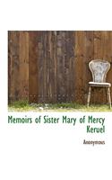 Memoirs of Sister Mary of Mercy K Ruel