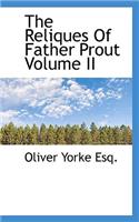 The Reliques of Father Prout Volume II