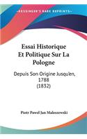 Essai Historique Et Politique Sur La Pologne
