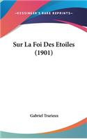 Sur La Foi Des Etoiles (1901)