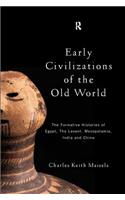 Early Civilizations of the Old World