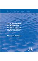 The Invention of Scotland (Routledge Revivals)