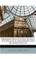 Drammaturgia Di Lione Allacci: Accresciuta E Continuata Fino All'anno Mdcclv.